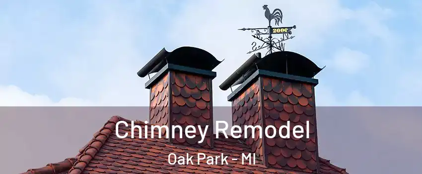  Chimney Remodel Oak Park - MI